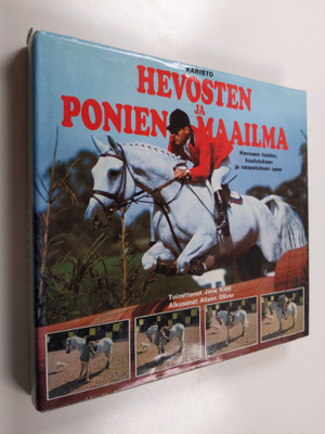 Jane (toim.) Kidd : Hevosten ja ponien maailma : hevosen ...