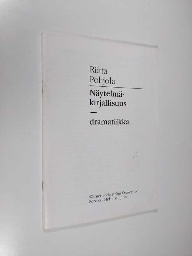 Riitta Pohjola : Näytelmäkirjallisuus - dramatiikka