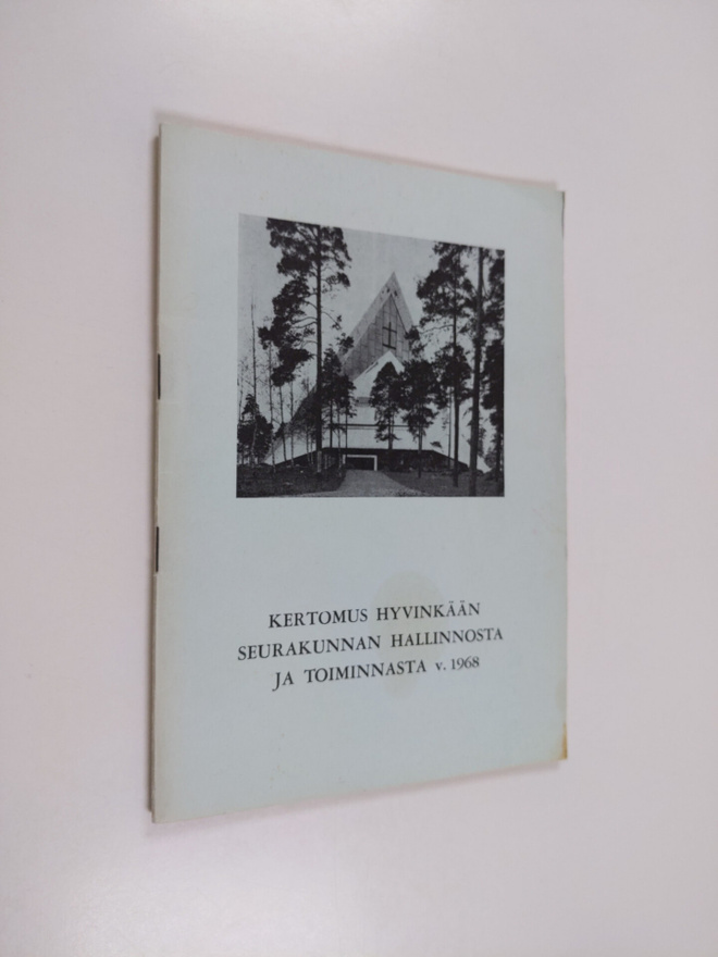 kertomus hyvinkään seurakunnan hallinnosta ja toiminnasta...