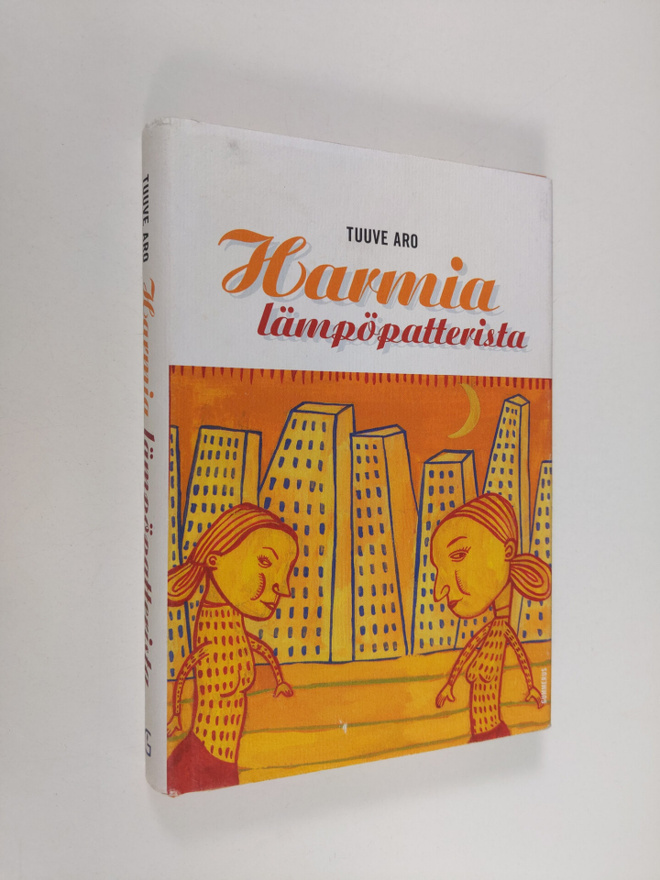 Tuuve Aro : Harmia lämpöpatterista : lyhytproosaa