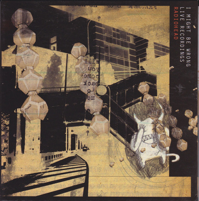 Radiohead : I Might Be Wrong - Live Recordings - CD