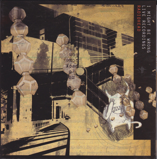 Radiohead :  I Might Be Wrong - Live Recordings  -  CD