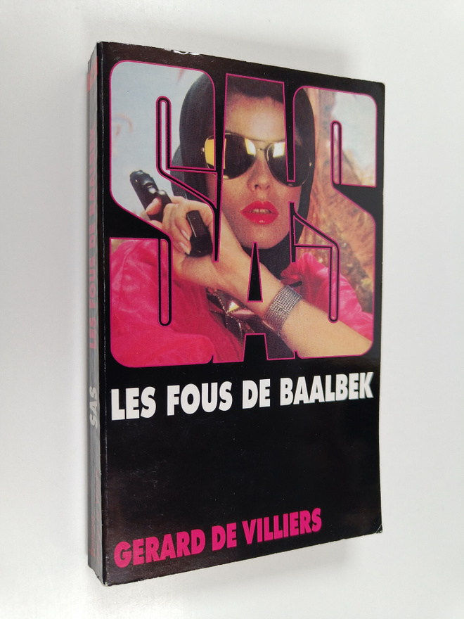 Gerard De Villiers : Les fous de Baalbek