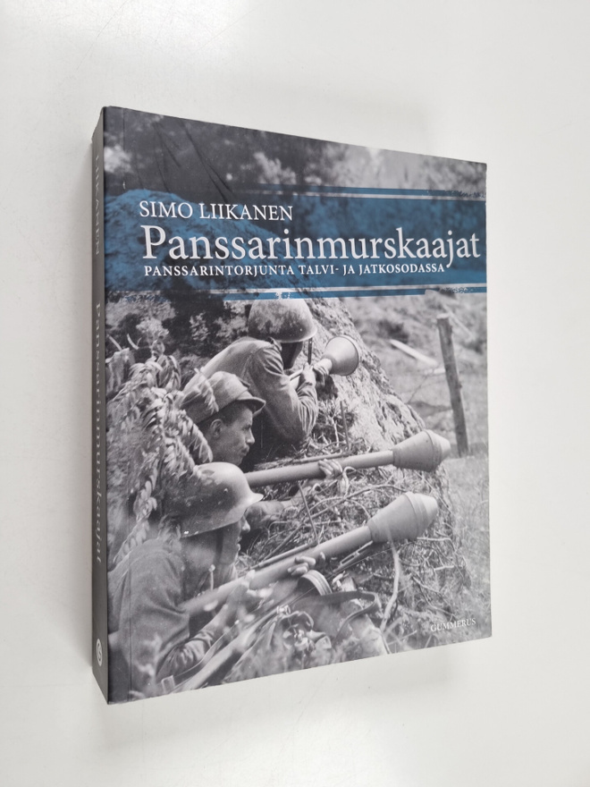 Simo Liikanen : Panssarinmurskaajat : panssarintorjunta t...