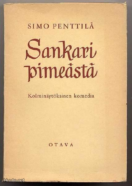 Penttilä, Simo: Sankari pimeästä (1.p.,nid., 1952)