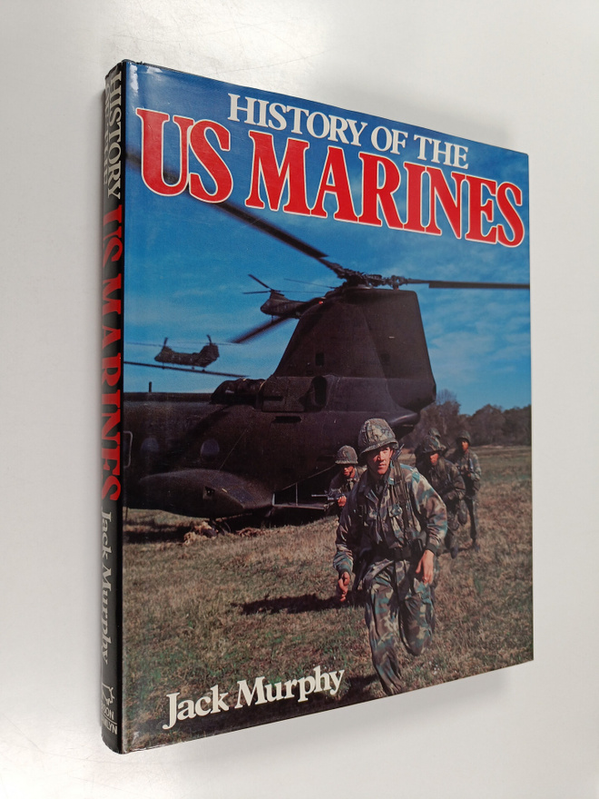 Jack Murphy : History of the US Marines