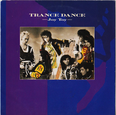 Trance Dance : Joy Toy - 7"