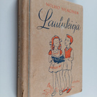 Wilho Siukonen : Laulukirja - koulun ja kodin lauluja - pikkukuva 1