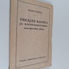 Paavo Pajula : Venäjän kauppa ja kauppapolitiikka neuvost... - pikkukuva 1