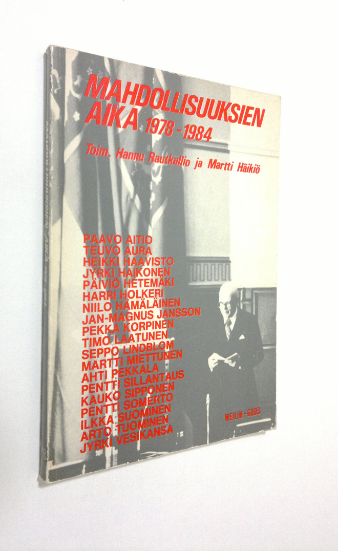 Hannu ym. (toim.) Rautkallio : Mahdollisuuksien aika 1978...