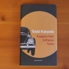 Totti Karpela:Kiimakorttelin keltainen Kaisa.Signeeraus! - pikkukuva 1