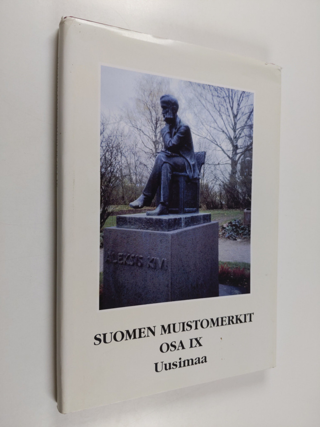Matti Saarinen : Suomen muistomerkit 9 : Uusimaa