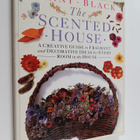 Penny Black : The scented house A creative guide to fragr... - pikkukuva 1