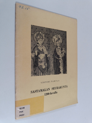 Vihtori Pakula : Sastamalan seurakunta 1200-luvulla