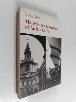 Bruno Zevi : The modern language of architecture