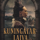 Johanna Valkama: Kuningatarlaiva (sid. 1p. Otava 2022) - pikkukuva 1