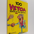 Jens Ole Höll : 100 vetoa, joita et voi hävitä - pikkukuva 1