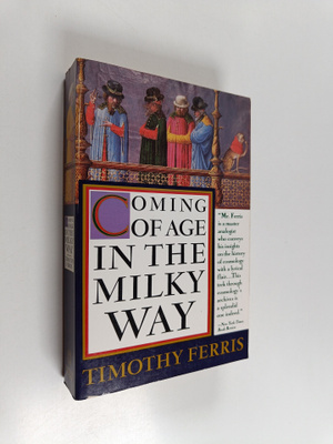 Timothy Ferris : Coming of age in the milky way