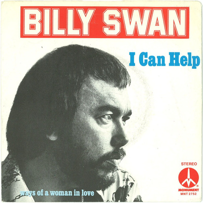 BILLY SWAN: I Can Help / Ways Of A Woman In Love  7"