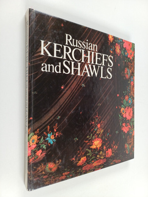 Russian Kerchiefs and Shawls