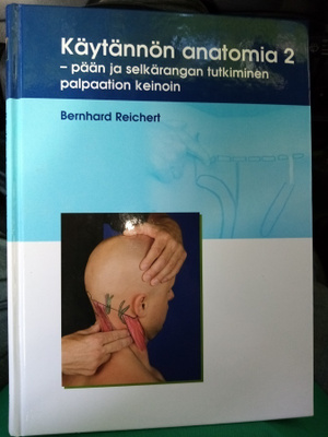 REICHERT : KÄYTÄNNÖN Anatomia 2 ( SIS POSTIKULU )