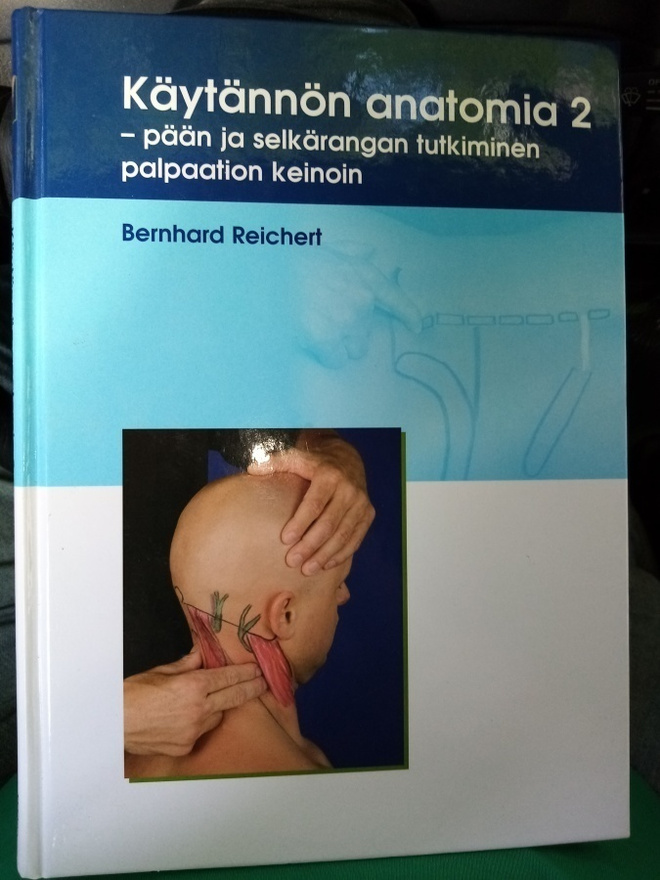 REICHERT :  KÄYTÄNNÖN Anatomia 2 ( SIS POSTIKULU  )