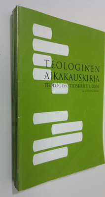 Teologinen aikakauskirja 2004 : vuosikerta (nro 3 puuttuu)