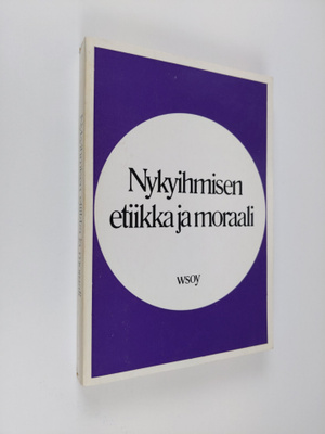 Nykyihmisen etiikka ja moraali : Oriveden opiston 70-vuot...