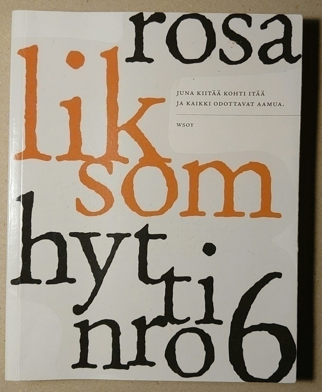 Rosa Liksom - Hytti nro 6