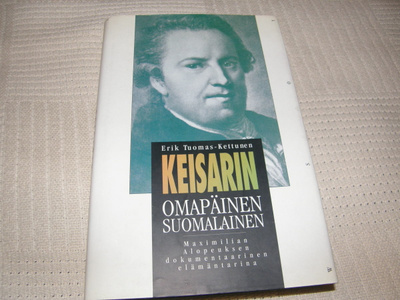 Erik Tuomas-Kettunen Keisarin omapäinen suomalainen