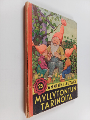 Annikki Setälä : Myllytontun tarinoita