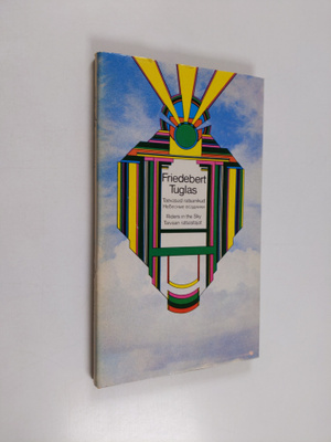 Villu Järmut : Friedebert tuglas : Riders in the sky ; Ta...