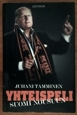 Juhani Tamminen: Yhteispeli - Suomi nousuun