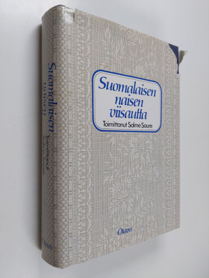 Salme (toim.) Saure : Suomalaisen naisen viisautta