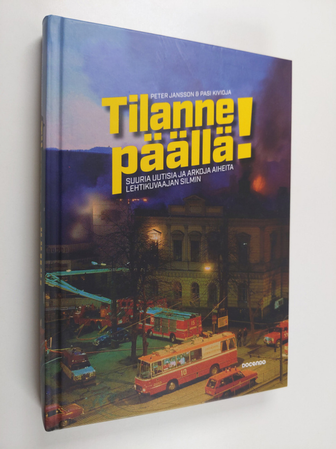 Peter Jansson : Tilanne päällä! : suuria uutisia ja arkoj...