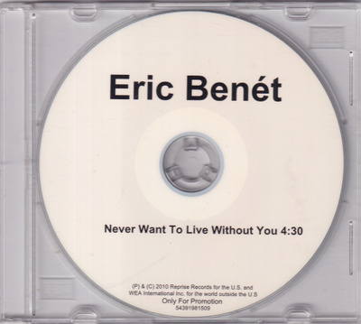 Eric Benét - Never Want To Live Without You (CDr, Single, Pr