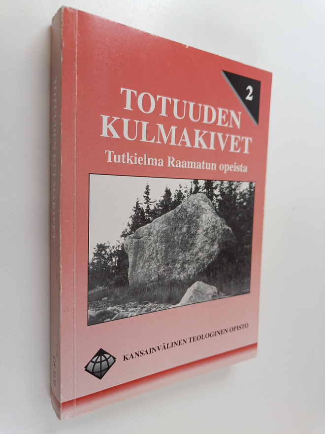 Floyd C. Woodworth : Totuuden kulmakivet : tutkielma Raam...
