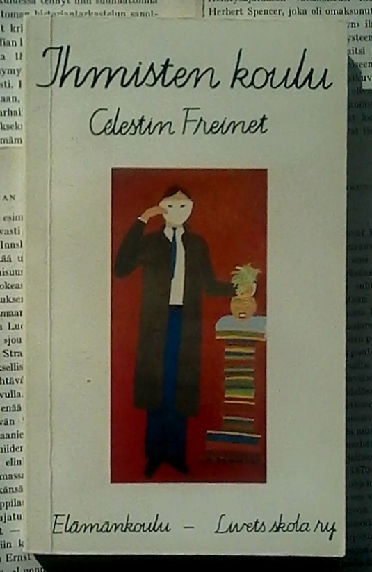 Celestin Freinet - Ihmisten koulu (nid.)