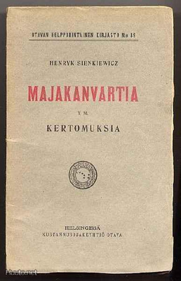 Henryk Sienkiewicz: Majakanvartia y. m. kertomuksia (1p,1903