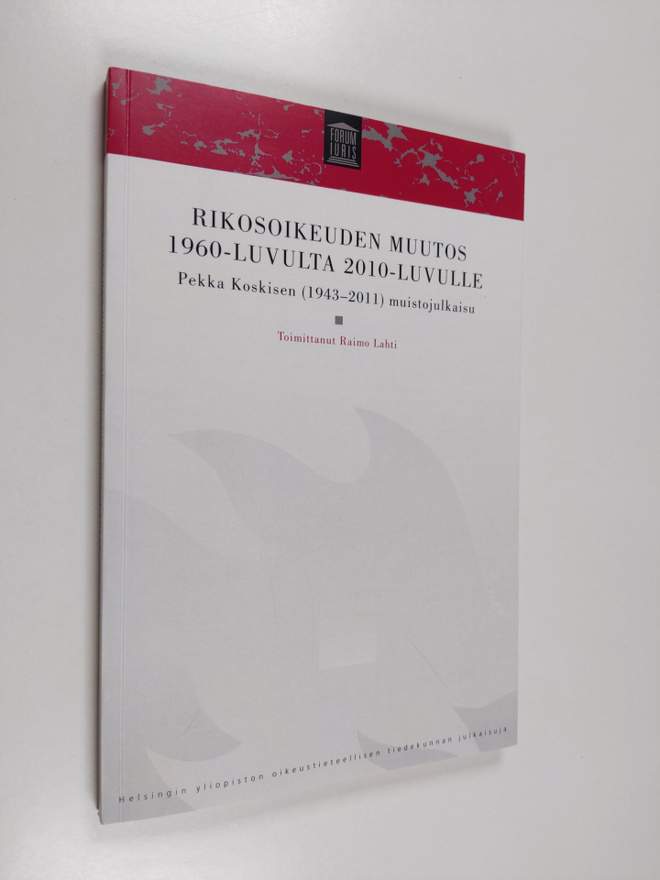 Rikosoikeuden muutos 1960-luvulta 2010-luvulle : Pekka Ko...