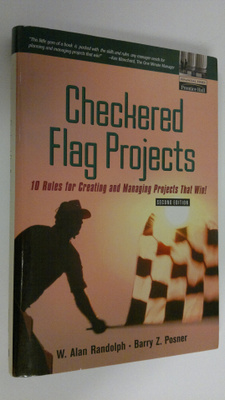 W. Alan Randolph : Checkered flag projects : 10 rules for...