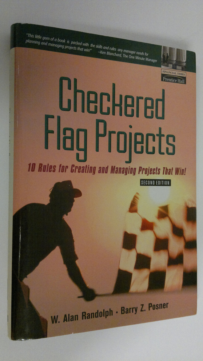 W. Alan Randolph : Checkered flag projects : 10 rules for...