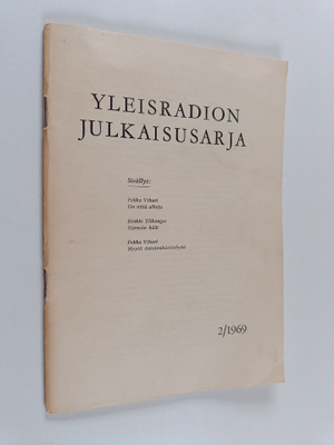 Yleisradion julkaisusarja 2/1969 : On niitä aikoja