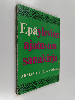 Armas J. Pulla : Epäylevien ajatusten sanakirja