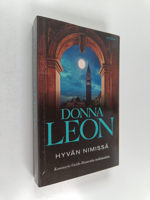 Donna Leon : Hyvän nimissä
