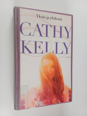 Cathy Kelly : Yksin ja yhdessä