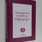 Oikeussosiologiaa ja kriminologiaa : juhlajulkaisu Ahti L... - pikkukuva 1