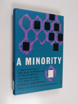 Gordon Westwood : A minority : a report on the life of th...