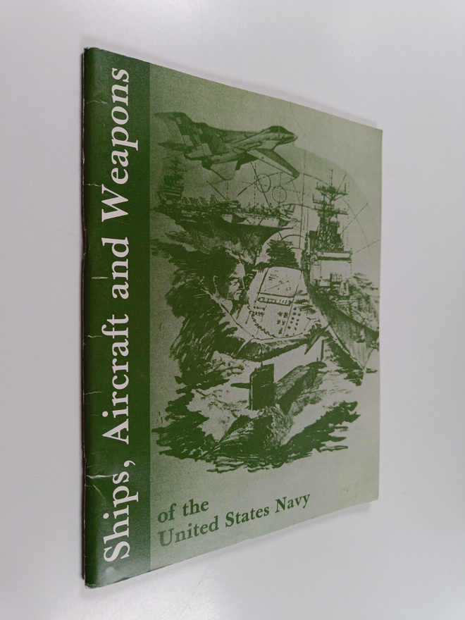 Ships, aircraft and weapons of the United States navy