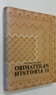 Veli-Matti Syrjö : Orimattilan historia 2